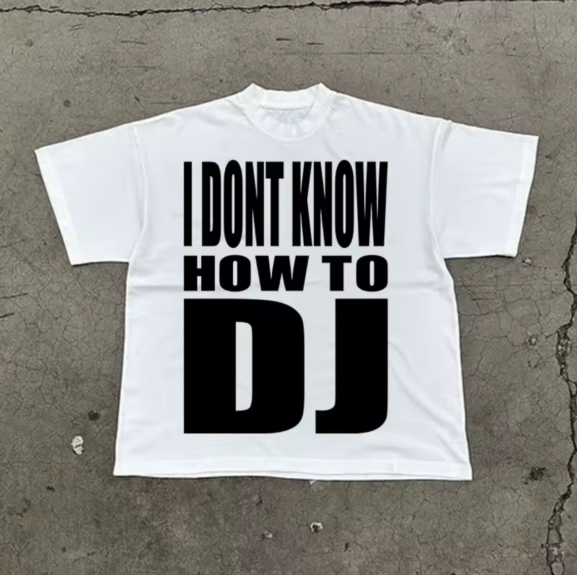 IDK HOW 2 DJ Shirt